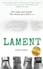 Lament : The name you know. The story you don't. - Book