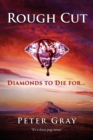 Rough Cut : Diamonds To Die For - Book