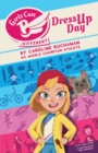 Girls Can B: Dress Up Day - Book