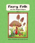 Fairy Folk and the Magical Helpers : Imaginative Learning for Children - Book