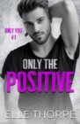 Only the Positive - Book