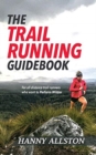 The Trail Running Guidebook : For all trail runners who want to Perform Wilder - Book