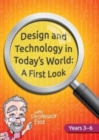 Design and Technology in Today's World : A First Look - Book