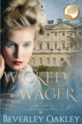 Wicked Wager : A Georgian Romance - Book