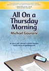 All On A Thursday Morning : An 'easy to use' collection of Rabbi Gourarie's weekly articles on personal growth - Book