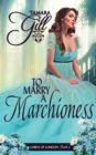 To Marry a Marchioness - Book