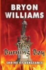 The Burning Boy : Shrine of Vengeance - Book