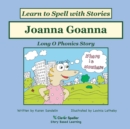 Joanna Goanna : Decodable Sound Phonics Reader for Long O Word Families - Book