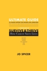Ultimate Guide to Cancer Support for Patients and Caregivers : A Companion to Survive and Thrive! How Cancer Saves Lives - Book