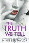 The Truth We Tell - Book