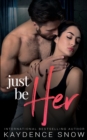 Just Be Her - Book