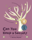 Can You Keep a Secret? 1 : Nursery Rhymes - Book