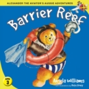 Alexander the Aviator's Aussie Adventures : Barrier Reef - Book