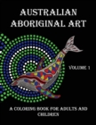 Australian Aboriginal Art : A Coloring Book for Adults and Children - Book