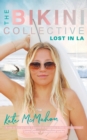 Lost in LA : The Bikini Collective Book 2 - Book