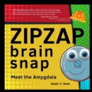 ZipZap Brain Snap : Meet the Amygdala - Book
