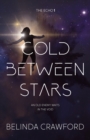 Cold Between Stars - Book