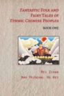 Fantastic Folk and Fairy Tales of Ethnic Chinese Peoples - Book One - eBook