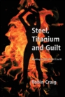 Steel, Titanium and Guilt - Book