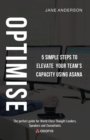 Optimise : 5 Simple Steps to Elevate Your Team's Capacity Using Asana - eBook