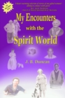 My Encounters with the Spirit World. - Book