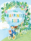 The Happiness Seed : A Story about Finding Your Inner Happiness - Book