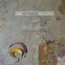 An Intimate Nature : Volume 1: A collection of artworks by Tina Wilson - Book