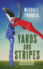 Yards and Stripes : A funny book about work, business and gardening. - Book