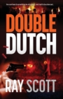 Double Dutch : He Overheard Something He Shouldn't Have, and Had to Be Silenced - Book