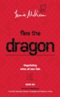 Flee the Dragon: Negotiating When all else fails - Book