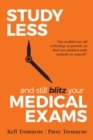 Study Less and Still Blitz your Medical Exams - eBook