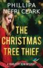 The Christmas Tree Thief : A Charlotte Dean Mystery - Book