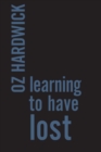 Learning to Have Lost - Book