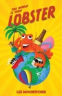 The World is your Lobster : One globe. Two backpacks. A year of side splitting fun - Book