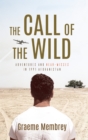 Call of the Wild : Adventures and Near-Misses in 1991 Afghanistan - eBook