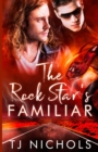 The Rock Star's Familiar - Book