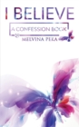 I Believe : A Confession Book - Book