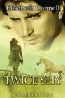 Twice Shy : Carmichael Saga - Book