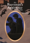 The Ferryman's Apprentice : Part Two - Book