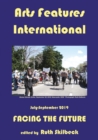 Arts Features International, July-September 2019, Facing the Future - Book