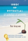 Seeds of Potential : An anthology of positivity - Book