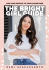 The Bright Girl Guide : Use your period to your advantage - Book