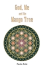 God, Me and the Mango Tree - Book