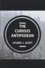The Curious Antipodean : The Journal of a family side-tracked halfway between the Pacific Ocean and the Canadian Rockies. The highs and lows, adventures and realisations of living on the other side of - eBook