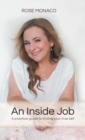 An Inside Job : A Practical Guide to Finding Your True Self - Book