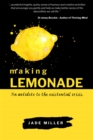 Making Lemonade : An antidote to the existential crisis - eBook