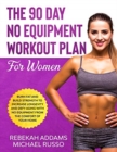 The 90 Day No Equipment Workout Plan For Women - Book