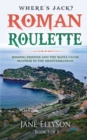 Roman Roulette : Missing friends and the mafia cause mayhem in the Mediterranean - Book
