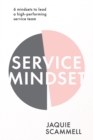 Service Mindset : 6 mindsets to lead a high-performing service team - Book