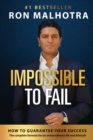 Impossible To Fail: How To Guarantee Your Success - Book